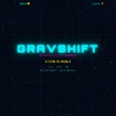 Gravshift