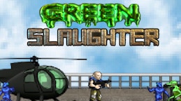 Green Slaughter