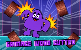 Grimace Wood Cutter