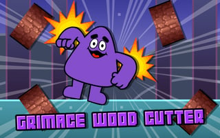 Grimace Wood Cutter