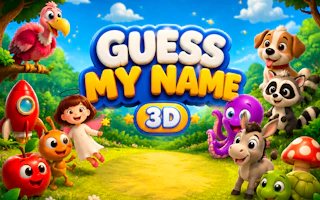 Guess my Name 3D