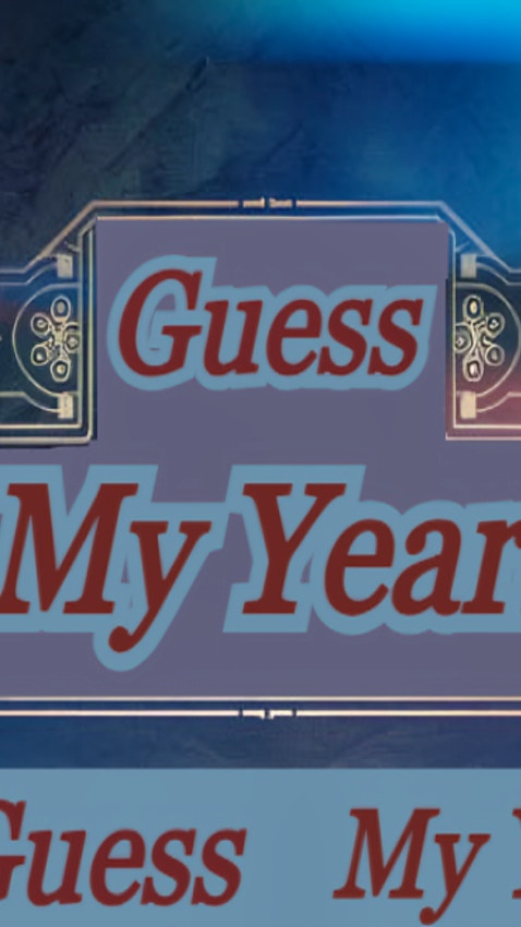 Guess My Years