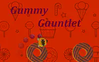 Gummy Gauntlet