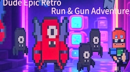 Gun Dude Epic Retro Run & Gun Adventure