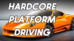 Hardcore Platform Driving