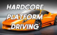 Hardcore Platform Driving