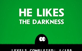 He Likes The Darkness