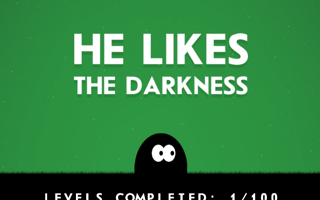 He Likes The Darkness