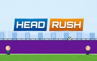 Head Rush