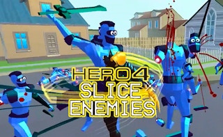 Hero 4: Slice Enemies