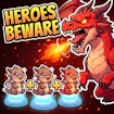 Heroes Beware