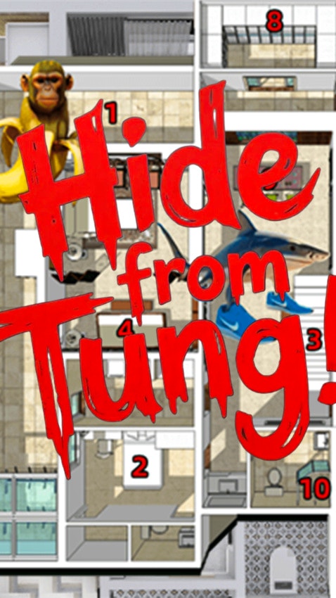 Hide from Tung!