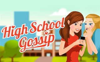 High School Gossip