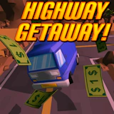 Highway Getaway!