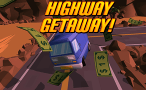 Highway Getaway!