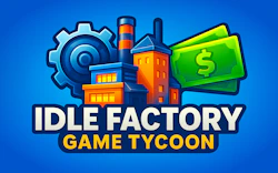Idle Factory Game Tycoon