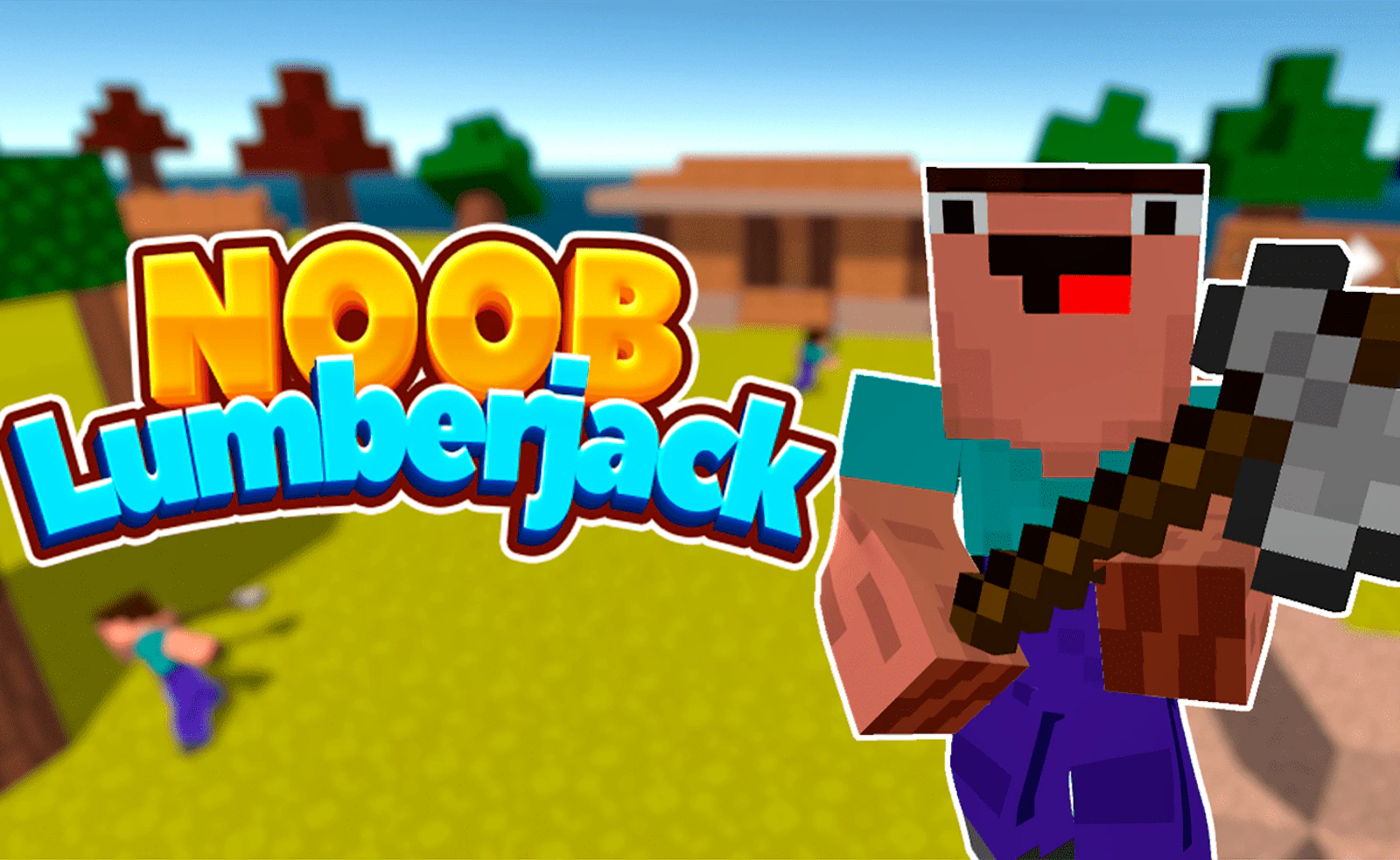 Idle Noob Lumberjack — free online adventure game on Glaze Games