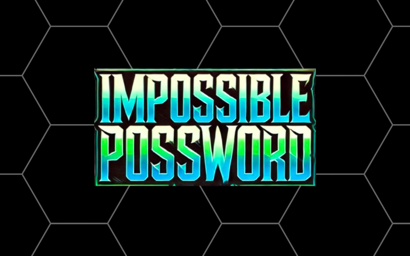 Impossible Possword