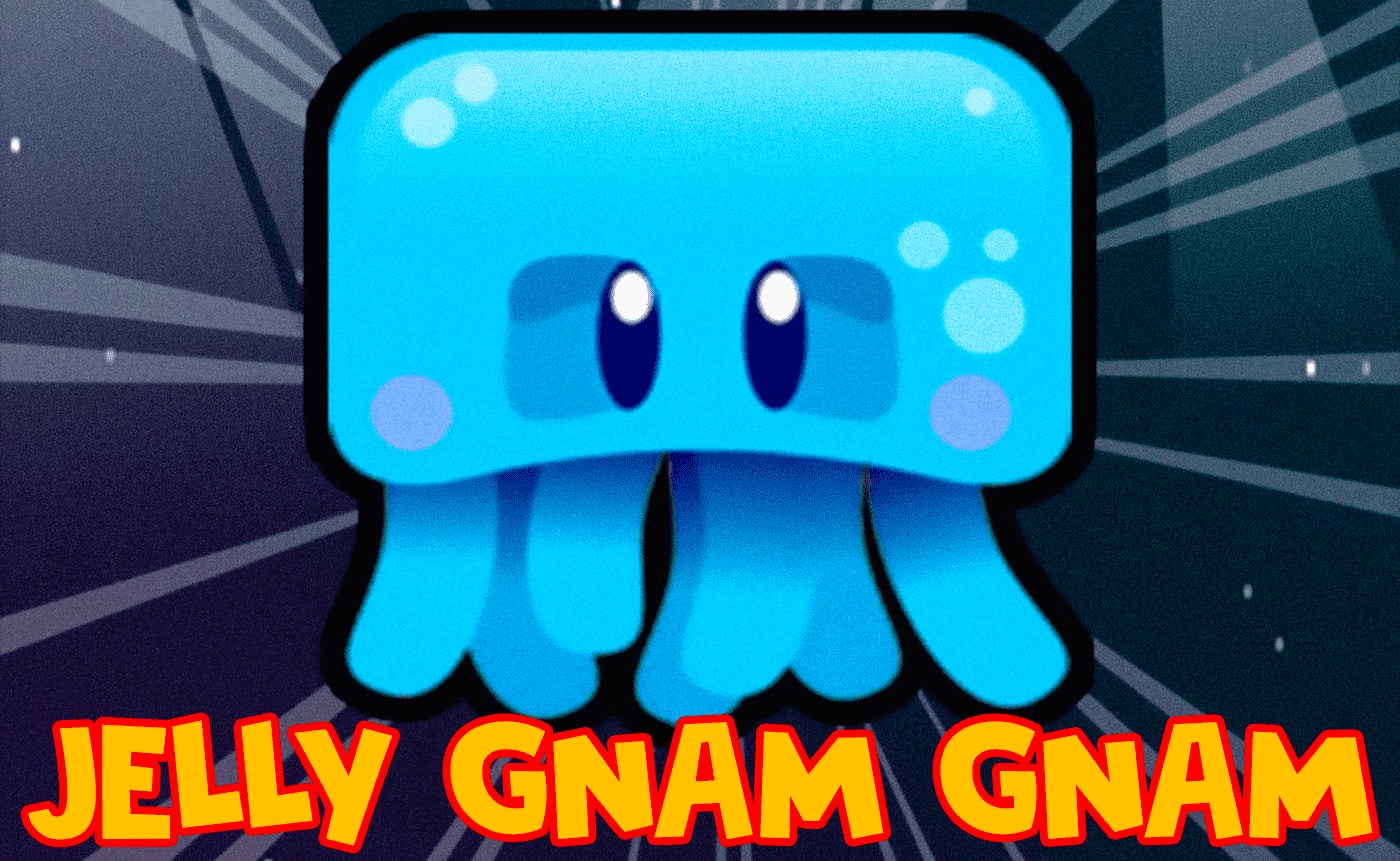 Jelly Gnam Gnam