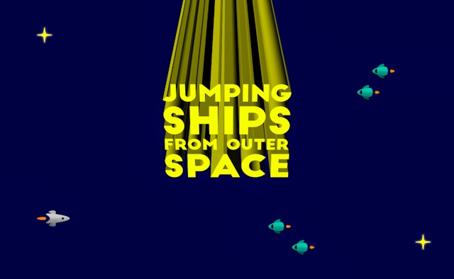 Jumping Ships From Outer Space