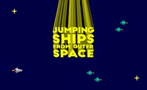 Jumping ships from outer space