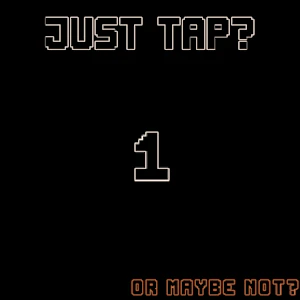 Just Tap (or not)? Thumbnail
