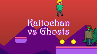 Kaitochan vs Ghosts