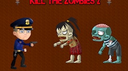 Kill the Zombies 2