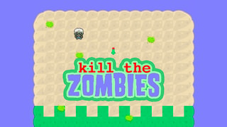 Kill the zombies