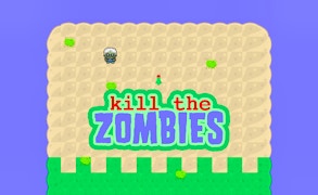 Kill the zombies