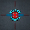 Killer Touch