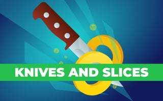 Knives And Slices