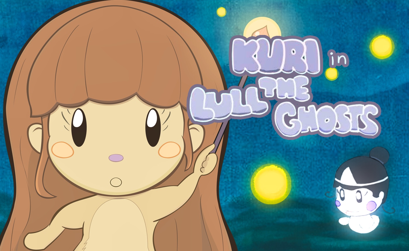 Kuri in Lull the Ghosts!