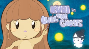 Image for Kuri in Lull the Ghosts!