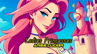Ladies Princesses - Anime Clicker game cover