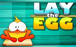 Lay The Egg