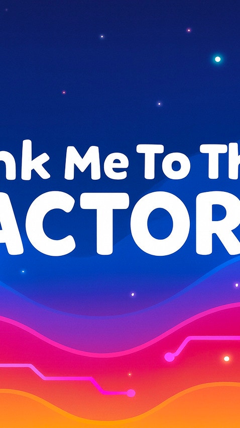 Link Me To The Factory