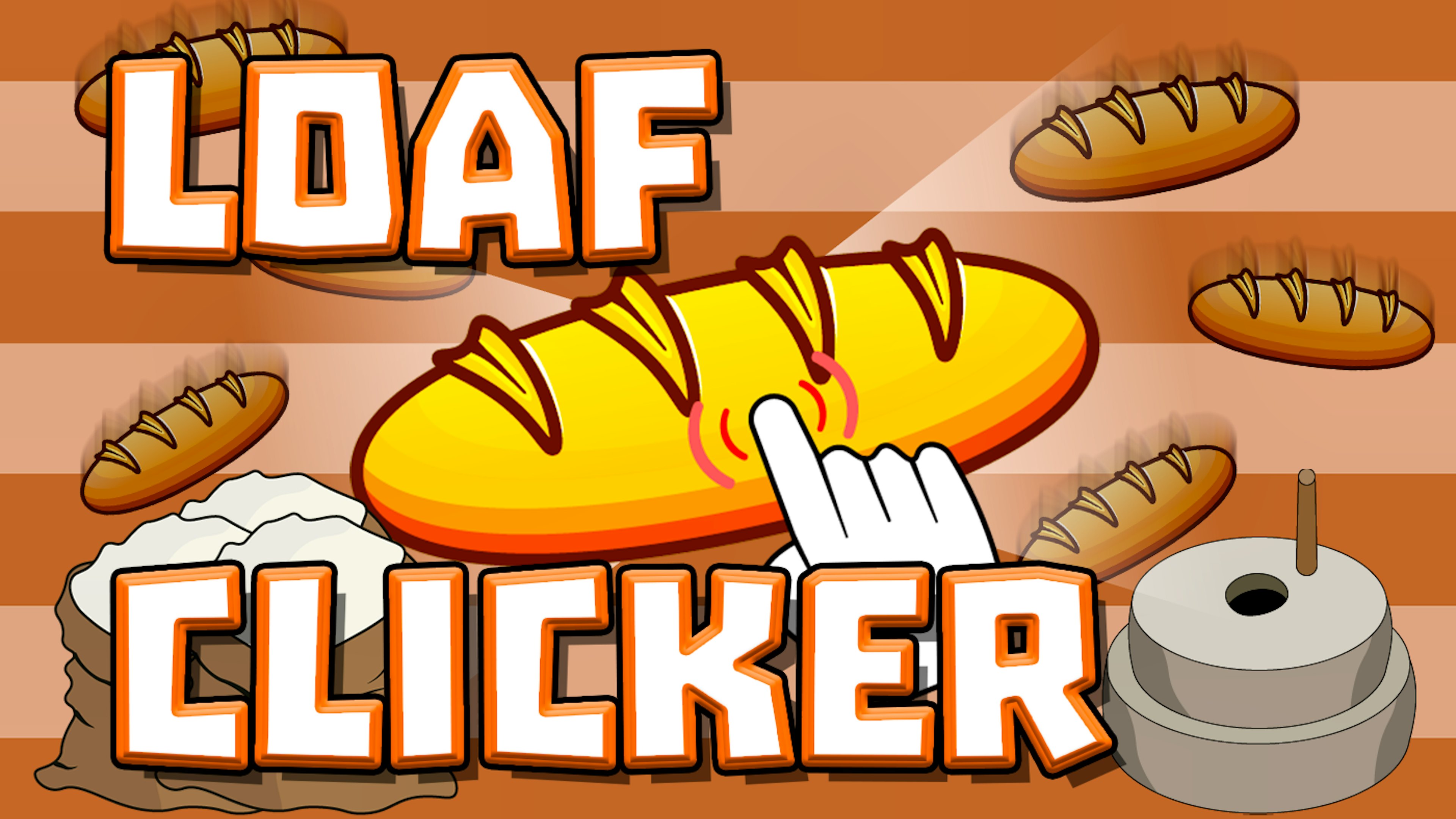 Loaf Clicker