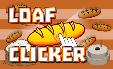 Loaf Clicker