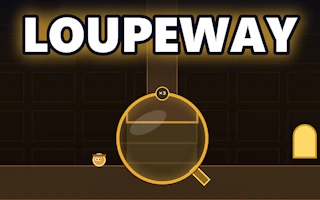 Loupeway