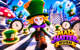 Mad Hatter Rush