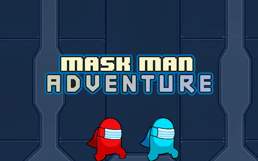Mask Man Adventure