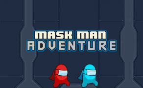 Mask Man Adventure