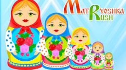 Matryoshka Rush