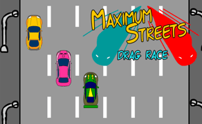 Maximum Streets - Drag Race