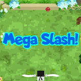 Mega Slash