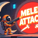 Melee Attack