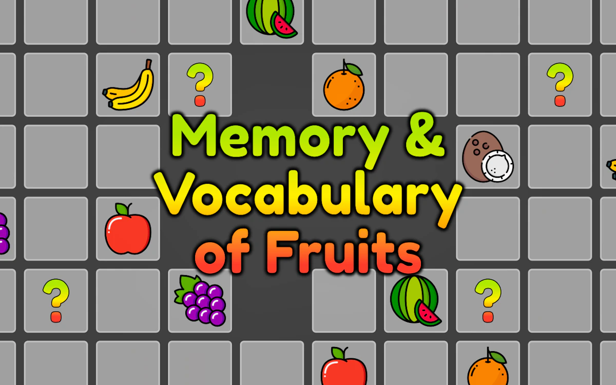 Play Memory & Vocabulary of Fruits — free online Puzzle game