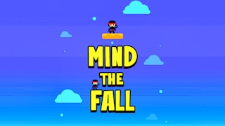 Mind the Fall