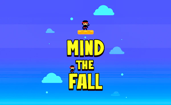Mind the Fall